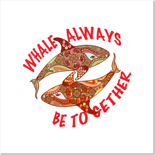 Whale Always Be Together Valentines Posters and Art